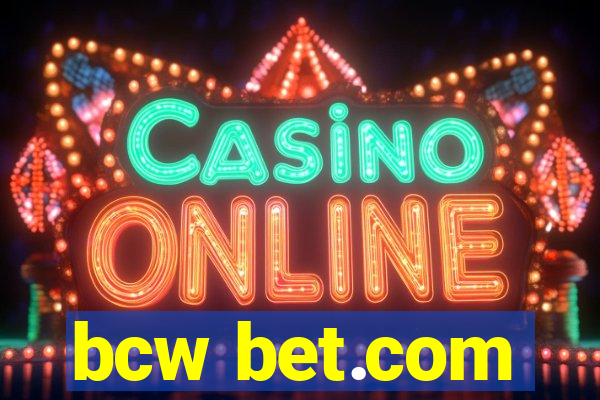 bcw bet.com